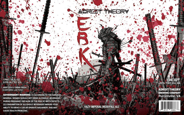 PRE-ORDER: EBK [Until They Kill Me] Hazy DIPA