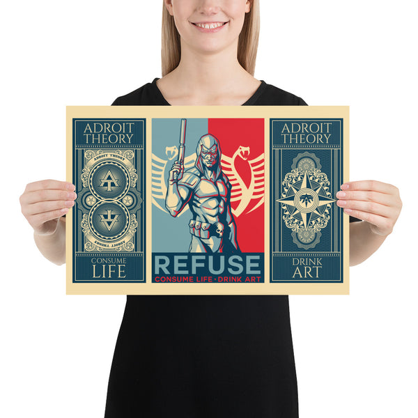 Poster: 12 x 18 - REFUSE